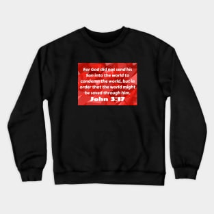 Bible Verse John 3:17 Crewneck Sweatshirt